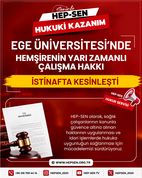 Ege Üniversitesi’nde Hemşirenin Yarı Zamanlı Çalışma Hakkı İstinafta Kesinleşti